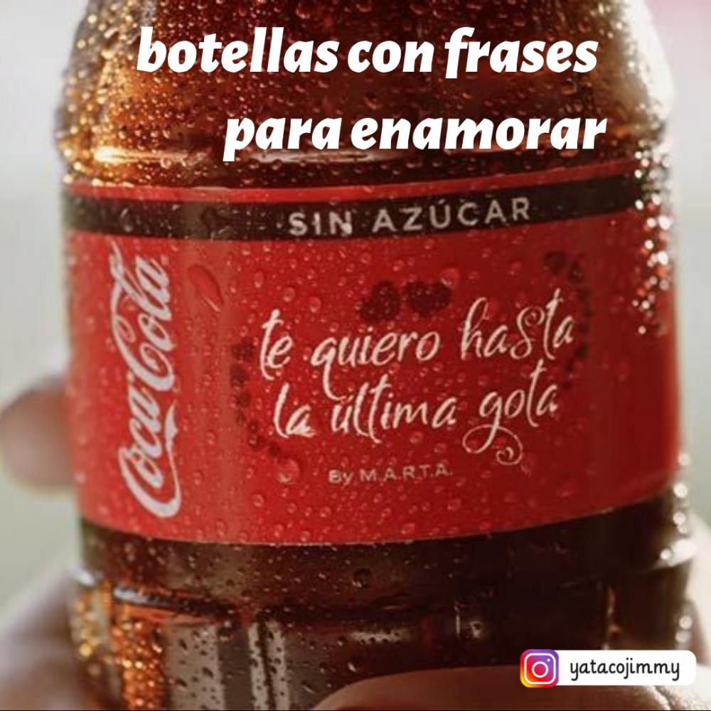 Coca Cola lanza edicion limitada de botellas con frases para enamorar